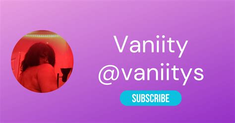 vaniitys onlyfans|OnlyFans Store